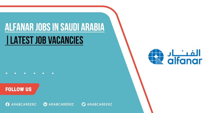 Alfanar Jobs In Riyadh & Across Saudi Arabia | Apply Online